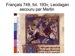 Français 749, fol. 193v, Leodagan secouru par Merlin  