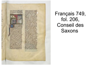 Français 749, fol. 206, Conseil des Saxons  