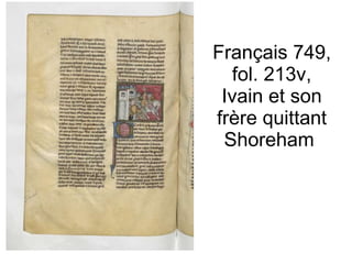 Français 749, fol. 213v, Ivain et son frère quittant Shoreham  