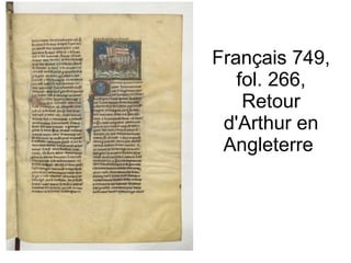 Français 749, fol. 266, Retour d'Arthur en Angleterre  