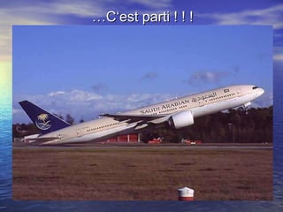 … C‘est parti ! ! ! 