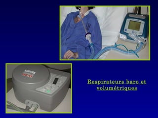 Respirateurs baro et volumétriques 