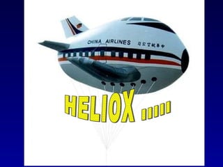 HELIOX ..... 