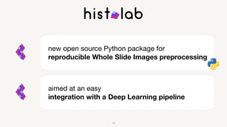 Python For Pathology Histolab: an Open Source Python Library for Reproducible Digital ...