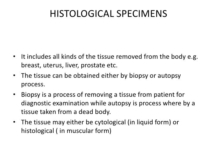 Histological and cytological specimens