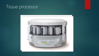Tissue processor
 