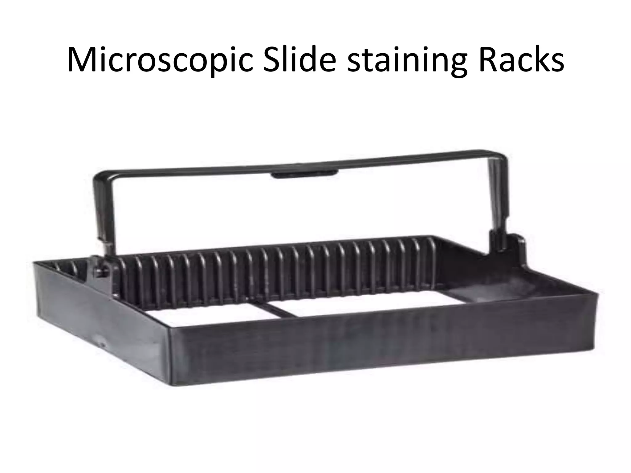Microscopic Slide staining Racks
 