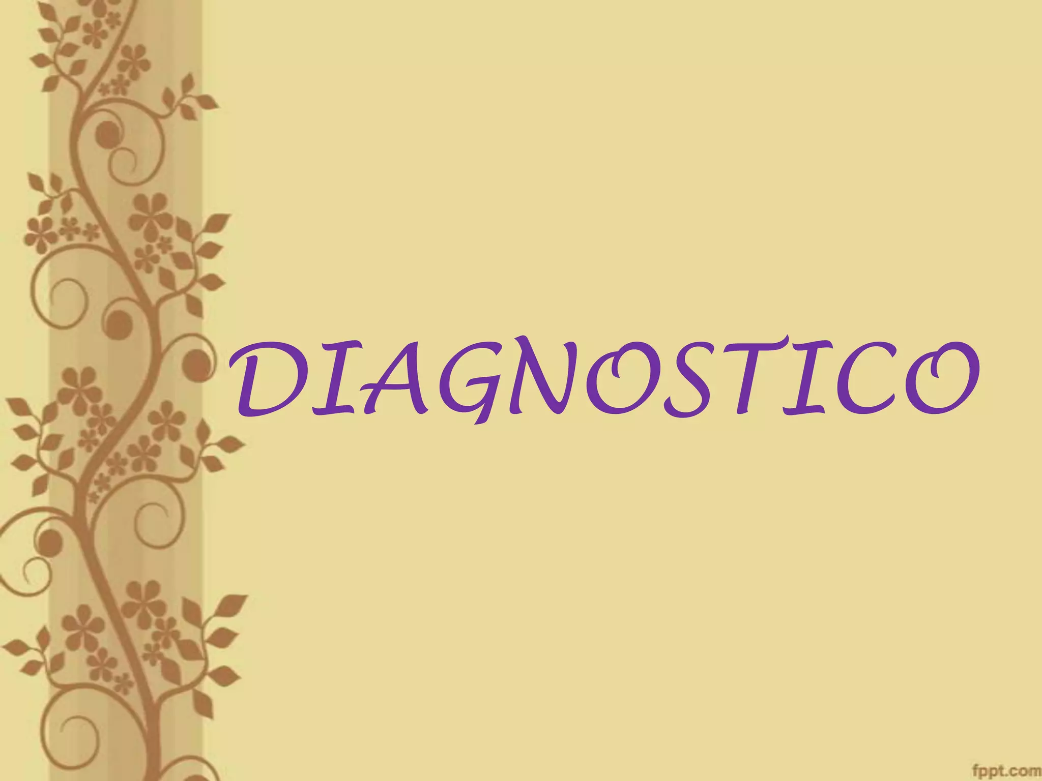 DIAGNOSTICO

 