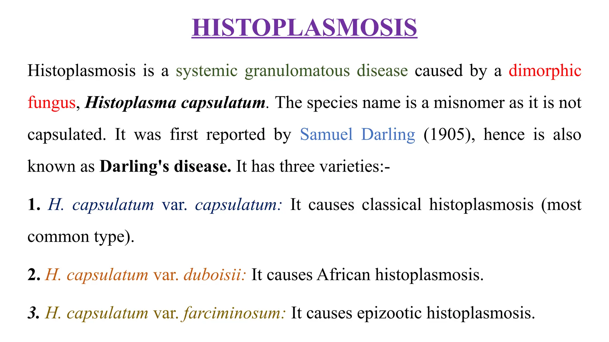 HISTOPLASMOSIS /SYSTEMIC MYCOSES/ Histoplasma capsulatum/ Darling's ...