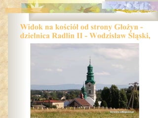 Widok na kościół od strony Głożyn - dzielnica Radlin II - Wodzisław Śląski, 