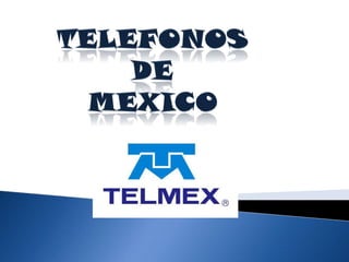 Telefonos De mexico 