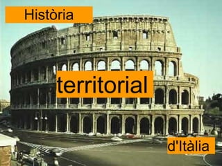 Història territorial d'Itàlia 