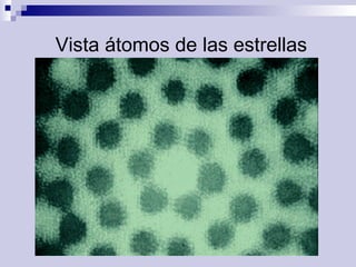 Vista átomos de las estrellas 