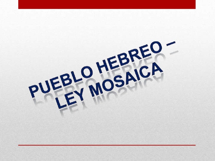 Ley Mosaica Ley Mosaica