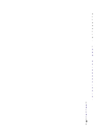 a

    l

    l

    a

    d

    o

    l

    i

    d

    .



    I

    S

    B

    N



    8

    4

    -

    8

    6

    0

    4

    7

    -

    4

    5

    -

    5

    .

[
e
d
i
t
a
r
]
B
i
 