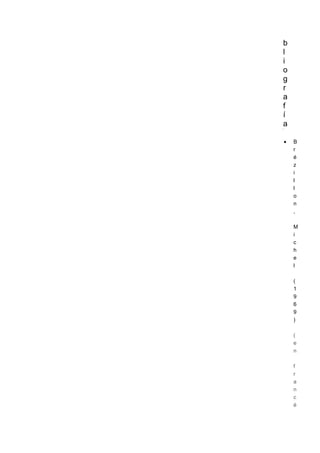 b
l
i
o
g
r
a
f
í
a

    B
    r
    é
    z
    i
    l
    l
    o
    n
    ,

    M
    i
    c
    h
    e
    l

    (
    1
    9
    6
    9
    )

    (
    e
    n

    f
    r
    a
    n
    c
    é
 