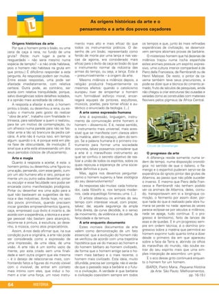HISTÓRIA64
Origens históricas da arte
Por que o homem pinta o bisão, ou uma
cena de caça à rena, no fundo de uma
gruta? (Note: num lugar à parte e
resguardado – não seria mesmo numa
espécie de templo? – e não onde habitava,
pois o homem não habitava na gruta em
que pintou.) É dificílimo responder a esta
pergunta. As respostas podem ser muitas.
Entre essas respostas, uma pode ser
afastada imediatamente, com relativa
certeza. Outra pode, ao contrário, ser
aceita com relativa tranquilidade, porque,
salvo divergências sobre detalhes isolados,
é a opinião mais acreditada da ciência.
A resposta a afastar é esta: o homem
pintou o bisão, ou desenhou a rena, ou es-
culpiu o mamute pelo gosto do realizar
“obra de arte”, trabalho com finalidade in-
trínseca, para satisfazer a quem o realizou,
para ter um motivo de contemplação, ou
um afresco numa parede para não se fas-
tidiar ante a tão só brancura da pedra cal-
cária. A arte não é nunca isso, em tempo
algum: quando o é, é porque está em ple-
na fase de obscuridade, de involução. É
sinal que a arte está atravessando um dos
seus períodos cíclicos de ofuscamento.
Arte e magia
Quanto à resposta a aceitar, é esta: o
homem pintou ou desenhou uma figura ou
uma ação, pensando, com esse gesto, cum-
prir um ato humano alto e raro, porque so-
mente um ou outro sabia desenhar, pintar
ou esculpir e essa faculdade rara podia ser
encarada como manifestação prodigiosa.
Pintar ou desenhar era uma ação para a
qual não bastavam as sugestões da téc-
nica e das indústrias. Ainda hoje, no seio
dos povos primitivos, quando precisam
iniciar grandes empreendimentos (guerra,
caça, empresas) cujo êxito é incerto e, de
acordo com a experiência, a técnica e a ener-
gia pessoal não bastam para alcançá-lo,
recorre-se à pintura, à escultura, ao dese-
nho, à música, como atos propiciatórios.
Assim, é-nos dado afirmar que, na sua
condição pura e originária, a arte não pode
ser considerada como a expressão de
uma impressão, de uma ideia, de uma
visão. A arte não é um sonho vazio da
mente, por esta criado sem uma finali-
dade e sem outra origem que ela mesma
– é o desejo de relacionar-se mais, con-
frontando fatos e figuras do mundo visível
com o invisível, de entrar em contato
mais íntimo com eles, que induz o ho-
mem a criar uma força, um novo instru-
mento mais alto e mais eficaz do que
todos os instrumentos práticos. O de-
senho de um bisão, representado como
ferido de morte por uma lança e nas vas-
cas da agonia, era considerado mais
eficaz para o êxito da caça ao bisão do que
o instrumento normal da indústria das
armas do tempo, ou seja, a lança. Esta é
– presumivelmente – a origem da arte.
Mesmo milênios e milênios depois, a
religião produzirá frequentemente os
mesmos efeitos: quando o catolicismo
europeu tiver de empenhar o homem
num formidável esforço moral, encar-
regará equipes de pintores, escultores,
músicos, poetas, para tornar eficaz e au-
têntico o enunciado da teologia. [...]
A arte como expressão humana
Arte é expressão, linguagem, instru-
mento da comunicação entre homem e
homem – dissemo-lo. E é, nesse sentido,
o instrumento mais universal, mais aces-
sível que se manifesta com clareza além
da matéria, além do espaço, além do tem-
po. Se a palavra humana é o primeiro ins-
trumento para formar uma sociedade
concreta, talvez possamos considerar que
a arte é o maravilhoso instrumento ao
qual se confiou o secreto objetivo de rea-
lizar a união de todos os espíritos, sobre os
quais repousa a esperança de uma socie-
dade definitiva e pura.
Mas, agora nos devemos perguntar:
como o homem superou a fase zoológica
do seu desenvolvimento?
As respostas são muitas: cada historia-
dor, cada filósofo e, nos tempos moder-
nos, cada arqueólogo forneceu uma. [...]
O artista observou os animais do seu
tempo com interesse visual, com prazer,
talvez: daí, aquela segurança da ampla
linha direita, da curva decidida, e o senso
de movimento, da violência e da calma, da
ferocidade e da ternura.
A arte enquanto documento
Estes incríveis documentos da arte
valem como demonstração de um fato
essencial: que a evolução do homem não
se verificou de acordo com uma trajetória
hipotética que vai do macaco ao homem e
do homem bárbaro ao homem civilizado,
de forma que o homem antigo seria o ho-
mem mais bárbaro e o mais recente, o
homem mais civilizado. Esta ideia, muito
difundida, precisa ser corrigida: não é verda-
de que o passado seja a barbárie e o futu-
ro a civilização. A verdade é que barbárie
e civilização coexistem sempre em todos
os tempos e que, junto às mais refinadas
experiências de civilização, se desenvol-
vem sempre abismais provas de barbárie.
O misterioso homem que há dezenas de
milênios traçou numa rocha espanhola
estes animais possuía um espírito expres-
sivo, uma cultura interior comparável à de
Piero della Francesca, de Rembrandt ou de
Henri Matisse. De resto, o pintor da ca-
verna também teve seus precursores, e
pode-se dizer que a técnica do cimento ar-
mado, fruto de séculos de pesquisas, ainda
não chegou a criar estruturas tão ousadas e
variadas como as construídas com materiais
flexíveis pelos pigmeus da África Central.
Círculo de Stonehenge.
O progresso da arte
A diferença reside somente numa or-
dem de tempo, numa disposição cronoló-
gica: no sentido de que o italiano, o fla-
mengo e o espanhol puderam servir-se da
experiência do ignoto pintor das grutas de
Altamira, ao passo que não pôde suceder
o inverso. E mesmo que Piero della Fran-
cesca e Rembrandt não tenham podido
ver os animais de Altamira, deles, contu-
do, transportavam em si a longínqua co-
moção, o fermento por assim dizer, por-
que nada do que é realizado pela obra hu-
mana se perde no nada: apenas às vezes
parece eclipsar-se por séculos e milênios;
nada se apaga, tudo continua. E o pro-
gresso é lentíssimo, feito de lances de
asas e de quedas. E é um progresso sem-
pre em ordem técnica; é o domínio pro-
gressivo sobre a matéria que permitirá ao
homem exprimir tudo quanto tinha a dizer
desde o primeiro dia em que apareceu
sobre a face da Terra e, abrindo os olhos
às maravilhas do mundo, não soube ex-
trair do seu espírito mais que uma sim-
ples interjeição de assombro: um grito.
E o eco desse grito continuará enquan-
to o homem for um homem.
(BARDI, Pietro Maria. Pequena História
da Arte. São Paulo: Melhoramentos.
pp. 16-19.)
As origens históricas da arte e o
pensamento e a arte dos povos caçadores
C1_1A_PROF_Hist_2013_Lis 04/10/12 09:41 Página 64
 