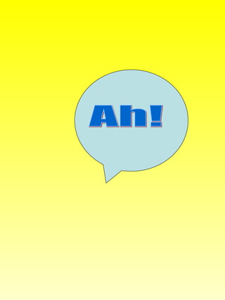 Ah! 