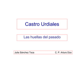 Castro Urdiales Las huellas del pasado Julia Sánchez Toca C. P. Arturo Dúo 