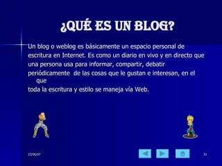 ¿Qué es un blog? Un blog o weblog es básicamente un espacio personal de escritura en Internet. Es como un diario en vivo y en directo que una persona usa para informar, compartir, debatir periódicamente  de las cosas que le gustan e interesan, en el que toda la escritura y estilo se maneja vía Web. 