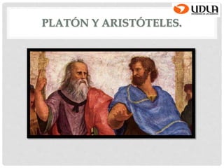 PLATÓN Y ARISTÓTELES.
 