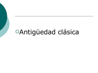 Antigüedad clásica 