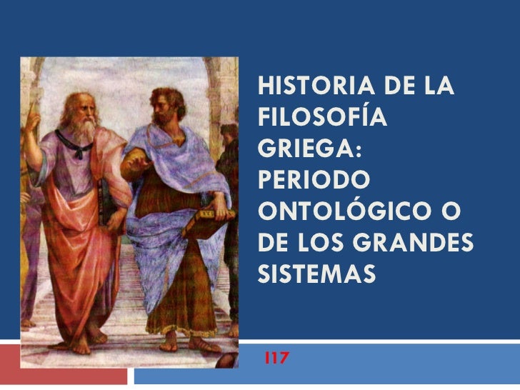 Historia De La FilosofíA Griega PERIODO ONTOLOGICO