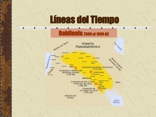 Líneas del Tiempo Babilonia  2500 al 1600 AC 