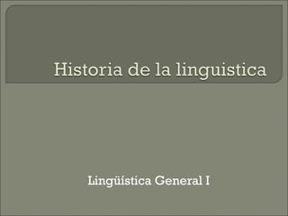 Lingüística General I
 