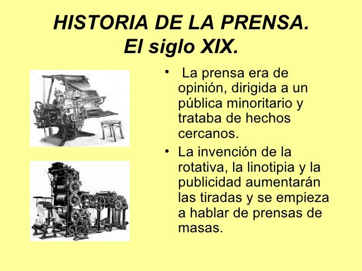 Historia de la prensa Historia de la prensa