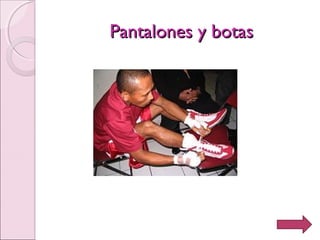 Pantalones y botasPantalones y botas
 