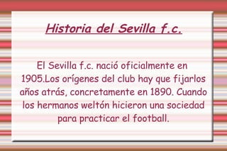 Historia del Sevilla f.c. ,[object Object]