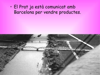El Prat ja està comunicat amb Barcelona per vendre productes. 