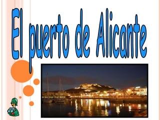 El puerto de Alicante 