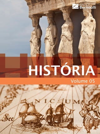 Volume 05
HISTÓRIA
 