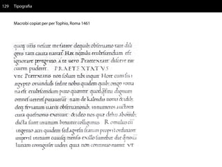 129   Tipografia


      Macrobi copiat per per Tophio, Roma 1461
 