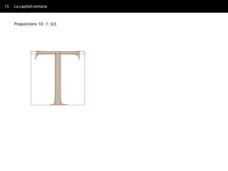 15   La capital romana


     Proporcions: 10 : 1 : 0,5
 