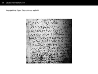 59   Les escriptures romanes


     Inscripció de Pupus Torquatianus, segle III.
 