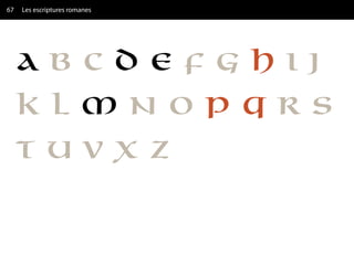 67   Les escriptures romanes
 