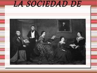LA SOCIEDAD DE
CLASES