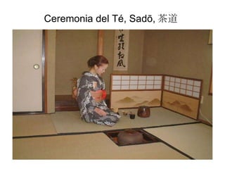 Ceremonia del Té, Sadō, 茶道 