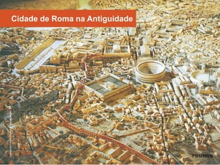 Cidade de Roma na Antiguidade
Latinstock/Corbis/Charles&JossetLenars
 