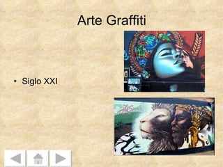Arte Graffiti Siglo XXI 