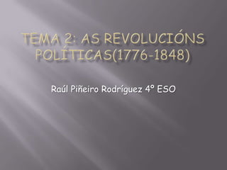 Raúl Piñeiro Rodríguez 4º ESO
 