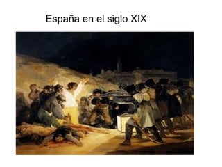  España en el siglo XIX 
