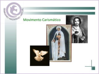 Movimento Carismático 