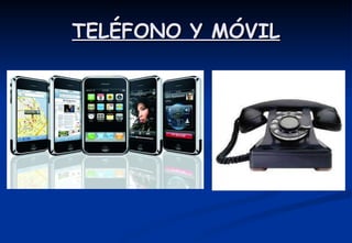 TELÉFONO Y MÓVIL 