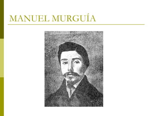 MANUEL MURGUÍA
 