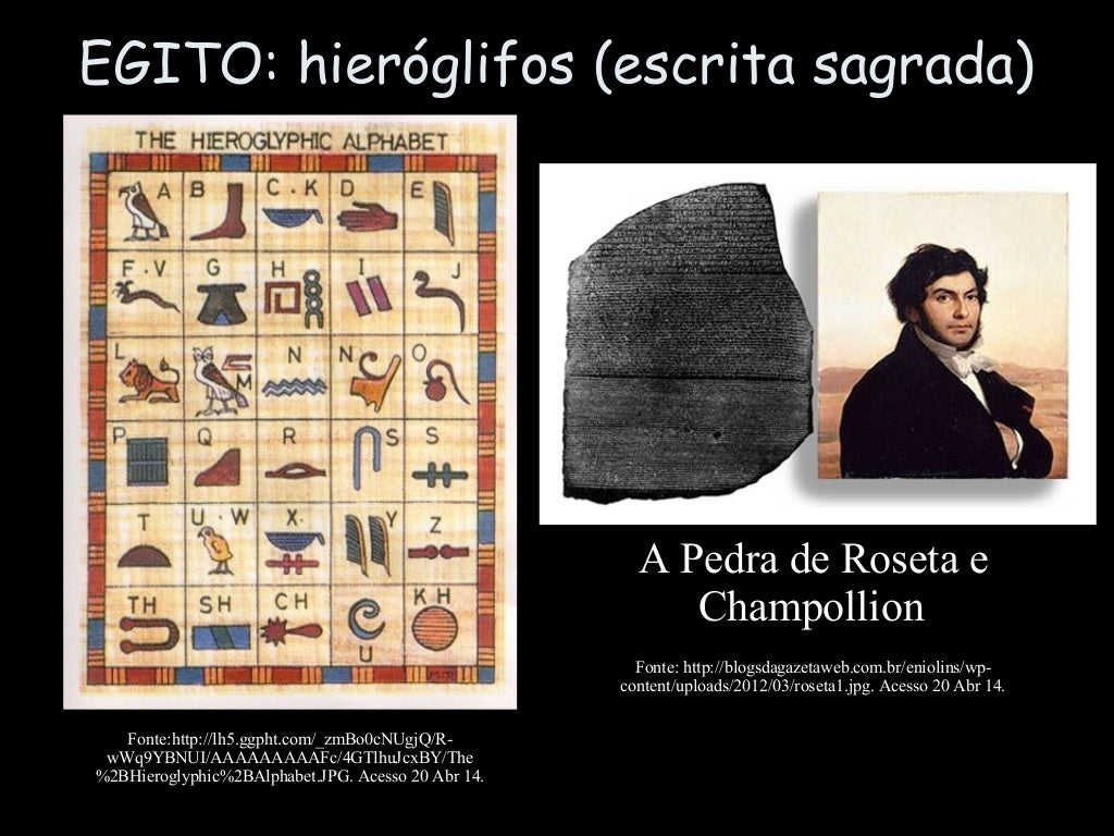 EGITO: hieróglifos (escrita sagrada)
Fonte:http://lh5.ggpht.com/_zmBo0cNUgjQ/R-
wWq9YBNUI/AAAAAAAAAFc/4GTlhuJcxBY/The
%2BH...