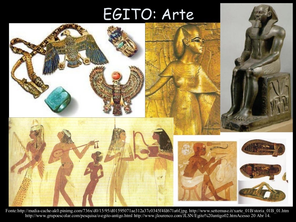 EGITO: Arte
Fonte:http://media-cache-ak0.pinimg.com/736x/d0/15/95/d01595071ae312a37c0345f4fd671a6f.jpg. http://www.settemu...